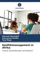 Emmanue Dumbu, Emmanuel Dumbu, Paul Mupa, Maxwel Musingafi, Maxwell Musingafi - Konfliktmanagement in Afrika