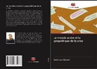 Abdolreza Alishahi - Le monde arabe et la géopolitique de la crise