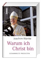 Joachim Wanke - Warum ich Christ bin