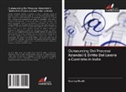 Supriya Routh - Outsourcing Dei Processi Aziendali E Diritto Del Lavoro a Contratto in India