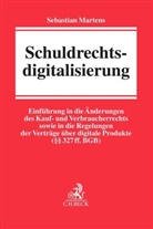 Sebastian Martens, Sebastian A E Martens, Sebastian A. E. Martens, Sebastian Alfred Erich Martens - Schuldrechtsdigitalisierung
