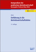 Klau Olfert, Klaus Olfert, Horst-Joachim Rahn, Klau Olfert, Klaus Olfert - Einführung in die Betriebswirtschaftslehre