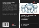 DR. RASHMI BHAMARE, Rashmi Bhamare, DR. LISA CHACKO, Lisa Chacko - SISTEMI DI CLASSIFICAZIONE DELLE MALATTIE PARODONTALI