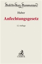 Böhle-Stamsch, Aloi Böhle-Stamschräder, Alois Böhle-Stamschräder, Michae Huber, Michael Huber, Michael (Dr. Huber... - Anfechtungsgesetz (AnfG)