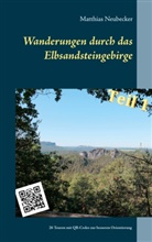 Matthias Neubecker - Wanderungen durch das Elbsandsteingebirge