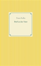 Franz Kafka - Brief an den Vater