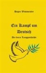 Hagen Wissmeister - Ein Kampf um Deutsch