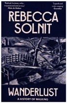 Rebecca Solnit - Wanderlust