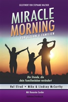 Honoré Corder, Honorée Corder, Honorée u a Corder, Ha Elrod, Hal Elrod, Lindsay McCarthy... - Miracle Morning für Eltern & Familien