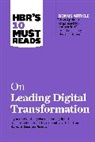 Davenport Thomas H., Harvard Business Review, Marco Iansiti, Iansiti Marco, Rita Gunther McGrath, McGrath Rita Gunther... - HBR's 10 Must Reads on Leading Digital Transformation