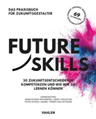 69 Co-Creators, Annekathrin Grüneberg, Annekathrin Grüneberg u a, Arnd Pechstein, Arndt Pechstein, Peter Spiegel... - Future Skills