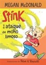 Megan McDonald, Peter H. Reynolds, Peter H. Reynolds - Stink y el ataque del moho limoso / Stink and the Attack of the Slime Mold