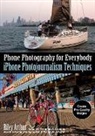 Riley Arthur - Phone Photography for Everybody