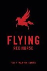 Dale Martin Smith, Dale Martin Smith - Flying Red Horse