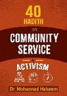 Mohannad Hakeem, Hakeem Mohannad - 40 Hadith on Activism and Community Service
