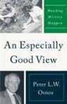 Peter L W Osnos, Peter L. W. Osnos - An Especially Good View