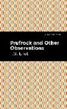 T S Eliot, T. S. Eliot, T.S. Eliot - Prufrock and Other Observations