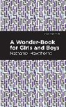 Nathaniel Hawthorne - A Wonder Book for Girls and Boys