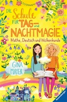 Gina Mayer, Mila Marquis - Die Schule für Tag- und Nachtmagie, Band 2: Mathe, Deutsch und Wolkenkunde (magische Abenteuer von Zwillingen für Kinder ab 8 Jahren)