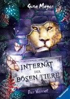 Gina Mayer, Clara Vath - Internat der bösen Tiere, Band 4: Der Verrat (Bestseller-Tier-Fantasy ab 10 Jahren)