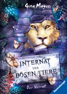 Gina Mayer, Clara Vath - Internat der bösen Tiere, Band 4 - Der Verrat