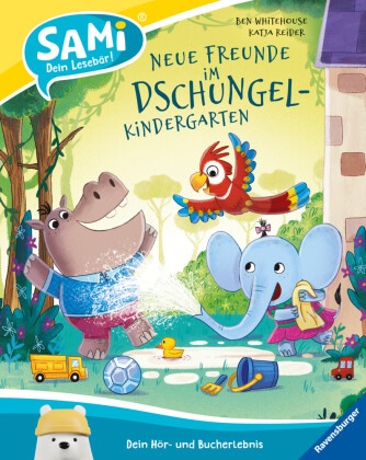 Katja Reider, Ben Whitehouse - SAMi - dein Lesebär - Neue Freunde im Dschungel-Kindergarten