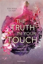 Kim Nina Ocker - Die Hüter der fünf Jahreszeiten, Band 2: The Truth in Your Touch (Romantische Fantasy - So aufwühlend wie der Herbstwind, so unvergesslich wie ein Sommerabend.)