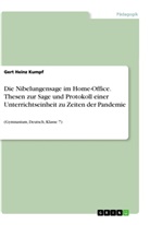 Gert Heinz Kumpf - Die Nibelungensage im Home-Office. Thesen zur Sage und Protokoll einer Unterrichtseinheit zu Zeiten der Pandemie