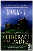 Elizabeth George - E liberaci dal padre