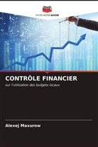 Alexej Maxurow - CONTRÔLE FINANCIER