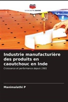 Manimalathi P - Industrie manufacturière des produits en caoutchouc en Inde