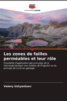 Valery Ustyantsev - Les zones de failles perméables et leur rôle