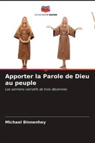 Michael Binnenhey - Apporter la Parole de Dieu au peuple