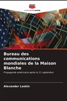 Alexander Laskin - Bureau des communications mondiales de la Maison Blanche