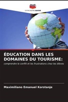 Maximiliano Emanuel Korstanje - ÉDUCATION DANS LES DOMAINES DU TOURISME: