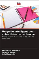 Priyabrata Adhikary, Susmita Kundu, Asis Mazumdar - Un guide intelligent pour votre thèse de recherche