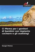 Sergei Petrov - CI Memo per i genitori di bambini con impianto cocleare e gli audiologi