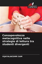 VIJAYALAKSHMI SAM - Consapevolezza metacognitiva nelle strategie di lettura tra studenti divergenti