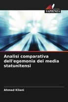 Ahmad Kilani - Analisi comparativa dell'egemonia dei media statunitensi