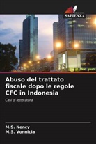 M. S. Nency, M.S. Nency, M. S. Vonnicia, M.S. Vonnicia - Abuso del trattato fiscale dopo le regole CFC in Indonesia