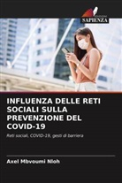 Axel Mbvoumi Nloh - INFLUENZA DELLE RETI SOCIALI SULLA PREVENZIONE DEL COVID-19