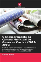 Arnold Muza - O Enquadramento da Câmara Municipal de Gweru na Crónica (2013-2016)