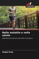 Abigail Ruby - Nella malattia e nella salute