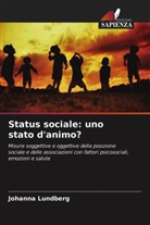 Johanna Lundberg - Status sociale: uno stato d'animo?
