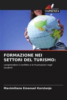 Maximiliano Emanuel Korstanje - FORMAZIONE NEI SETTORI DEL TURISMO: