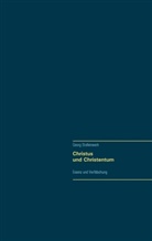 Georg Stollenwerk - Christus und Christentum