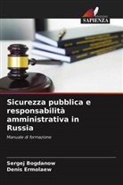 Sergej Bogdanow, Denis Ermolaew - Sicurezza pubblica e responsabilità amministrativa in Russia