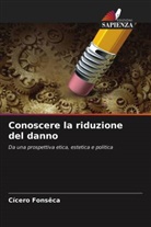 Cícero Fonsêca - Conoscere la riduzione del danno