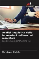 Mark Lopez Chuimbe - Analisi linguistica delle innovazioni nell'uso dei marcatori