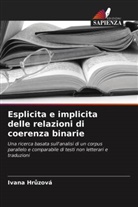Hr&amp;, Ivana Hr¿zová, Ivana Hruzová - Esplicita e implicita delle relazioni di coerenza binarie